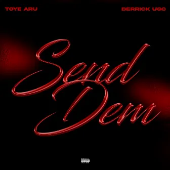 Send Dem by Toye Aru