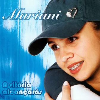 A Vitória Alcançarás by Mariani