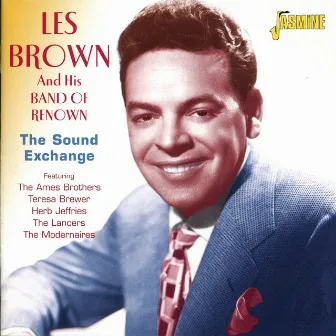 Les Brown and His Band of Renown: The Sound Exchange by Les Brown