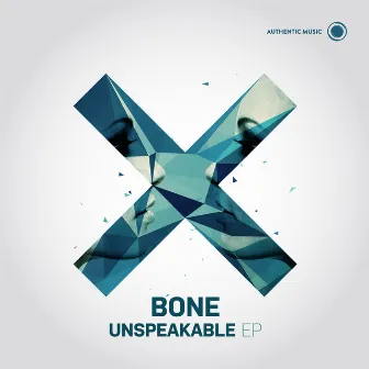 Unspeakable by Bone