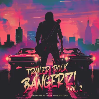 Trailer Rock Bangerz! Vol. 2 by Leib Sandler