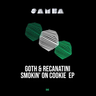 Smokin' on cookie EP by Recanatini