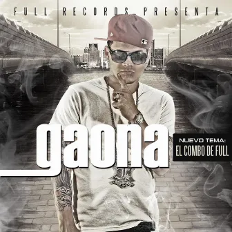 El Combo De Full - Single by Gaona