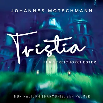 Tristia für Streichorchester by Ben Palmer