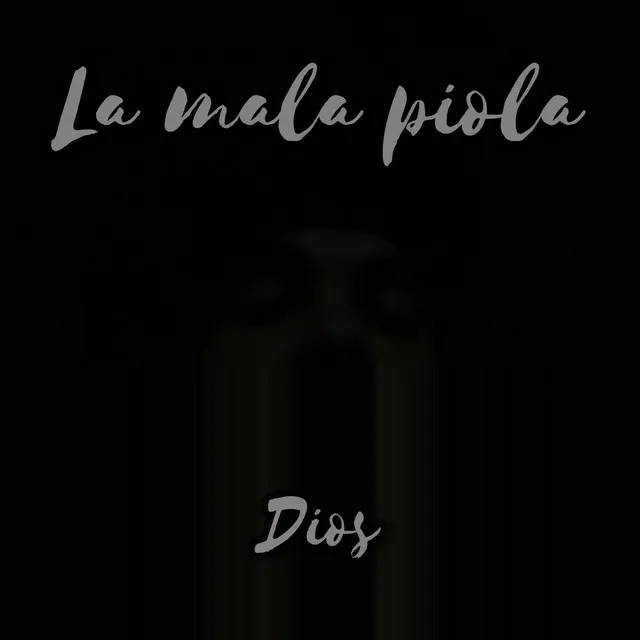 LA MALA PIOLA