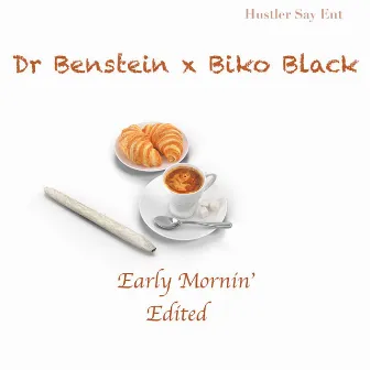 Early Mornin (Edited Version) by Biko Black