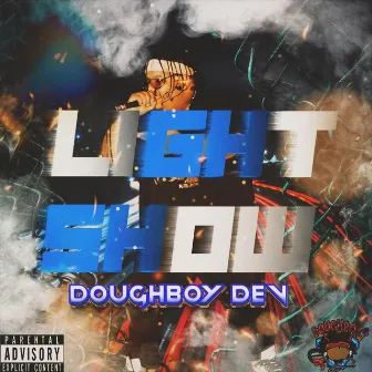 Light Show by Doughboy Dev