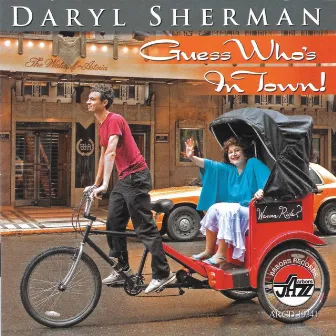 Guess Who's In Town by Daryl Sherman