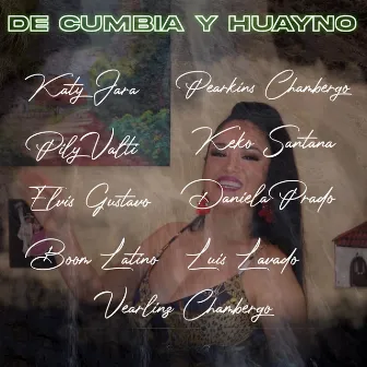 De Cumbia y Huaynos by Pearkins Chambergo