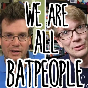 We Are All Batpeople by John Green