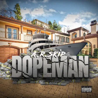 DOPEMAN by A.R. SKIP