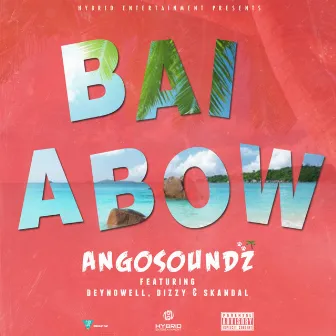 Bai Abow by Angosoundz