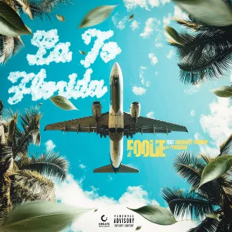 LA to Florida by Foolie