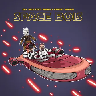 Space Bois by BILL BAUS