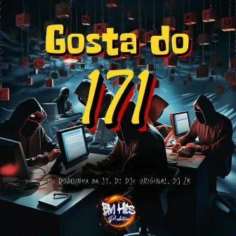 Gosta do 171 by MC DOGUINHA DA JT