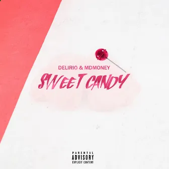 SWEET CANDY by Delirio