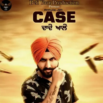 Case Dade Ale by Anmulla Jatt