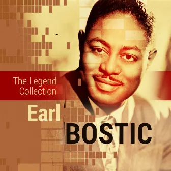 The Legend Collection: Earl Bostic by Earl Bostic