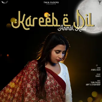 Kareeb E Dil by Anmol Kaur