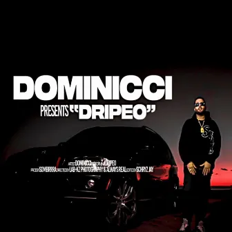 Dripeo by Dominicci