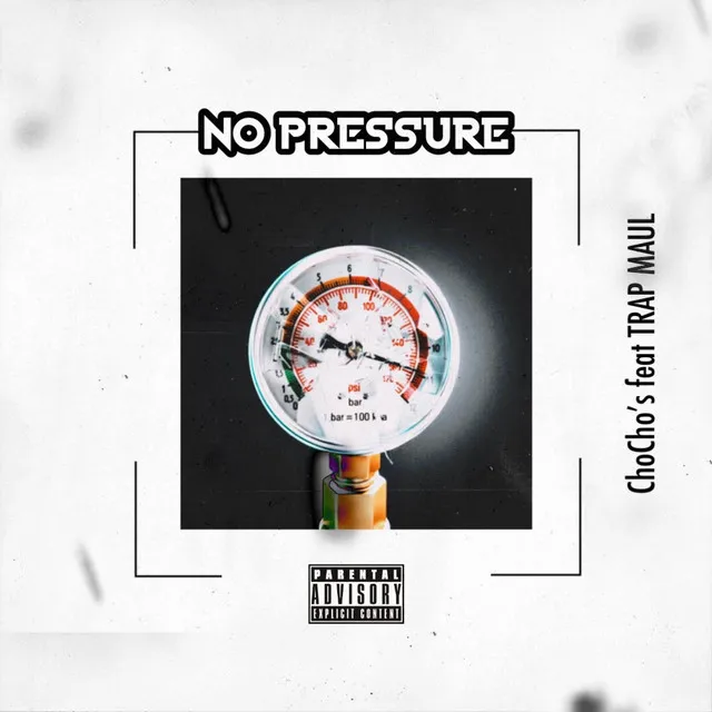 No Pressure