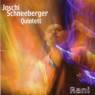 Rani by Joschi Schneeberger Quintett