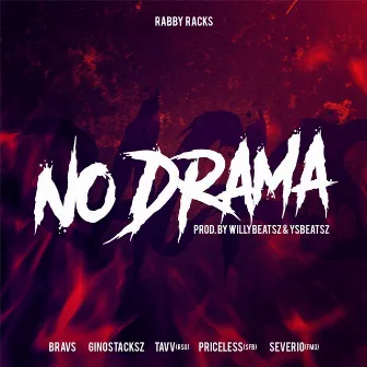 No Drama by Rabby Racks