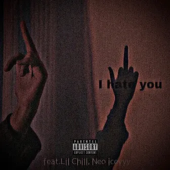 I hate you by SERINA