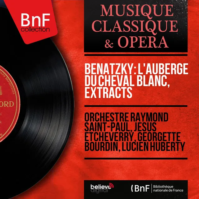 Benatzky: L'auberge du cheval blanc, Extracts (Mono Version)