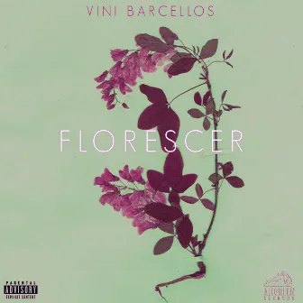 Florescer by VINI BARCELLOS