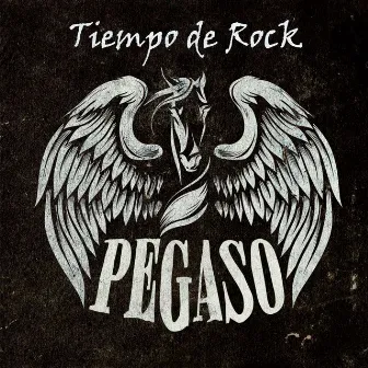 Tiempo De Rock by Pegaso