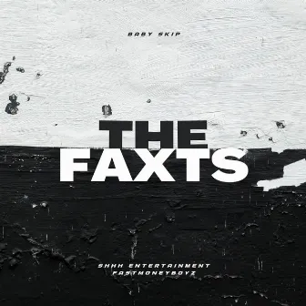 The Faxts by Baby Skip