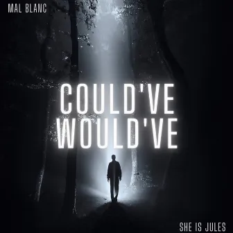 Could've Would've by Mal Blanc