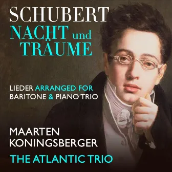 Schubert: Nacht und Träume by The Atlantic Trio