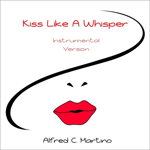 Kiss Like A Whisper - Instrumental Version