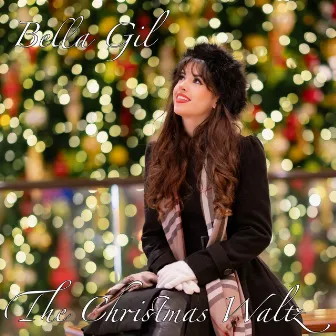 The Christmas Waltz by Bella Gil