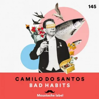 Bad Habits by Camilo Do Santos