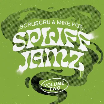 Spliff Jamz, Vol. 2 by Mike Fot