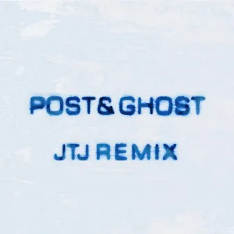 Post & Ghost (JTJ Productions Remix) by JTJ Productions