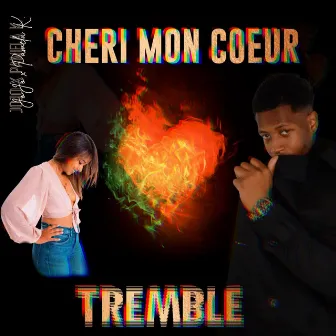 Chérie mon coeur tremble by Jojo Rels