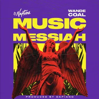 Music Messiah by DJ Neptune