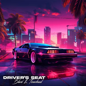 Driver's Seat by Blasé