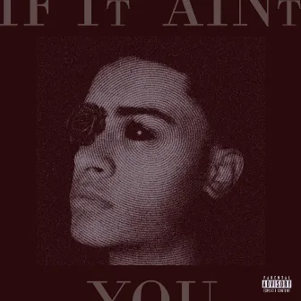 IF IT AINT YOU... by zans