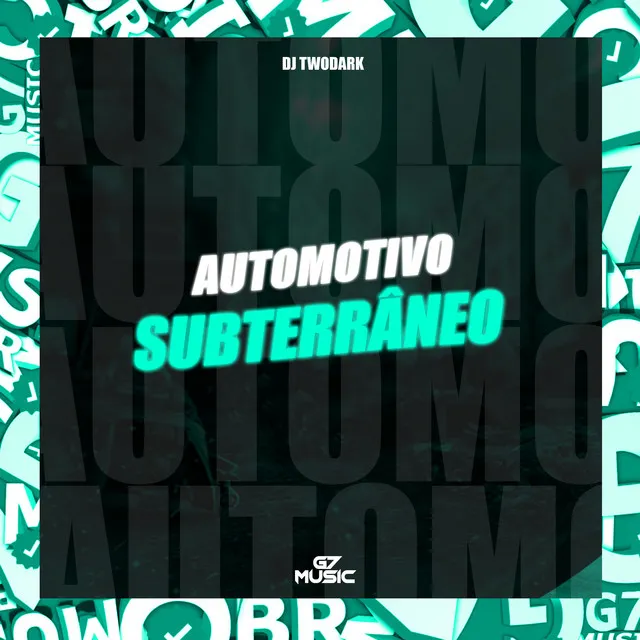 Automotivo Subterrâneo