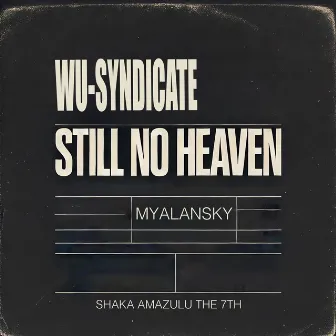 Still No Heaven by Wu-Syndicate