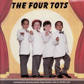 The Four Tots by Floyd Domino