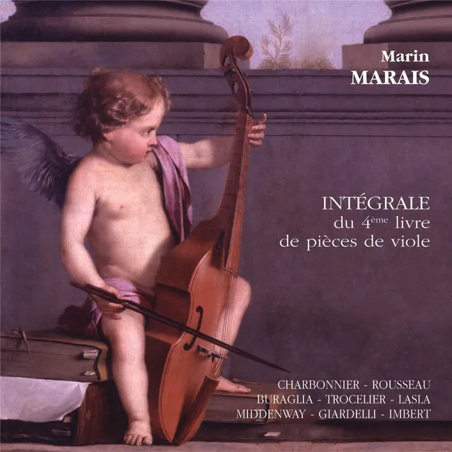 Marais - Intégrale du 4ème livre de pièces de viole