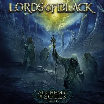 Alchemy of Souls, Pt. I by Lords of Black