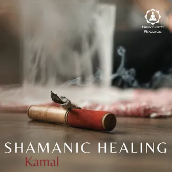 Shamanic Healing by Kamal Engels