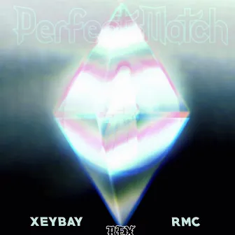 Perfect Match (with Xeybay) by RMC